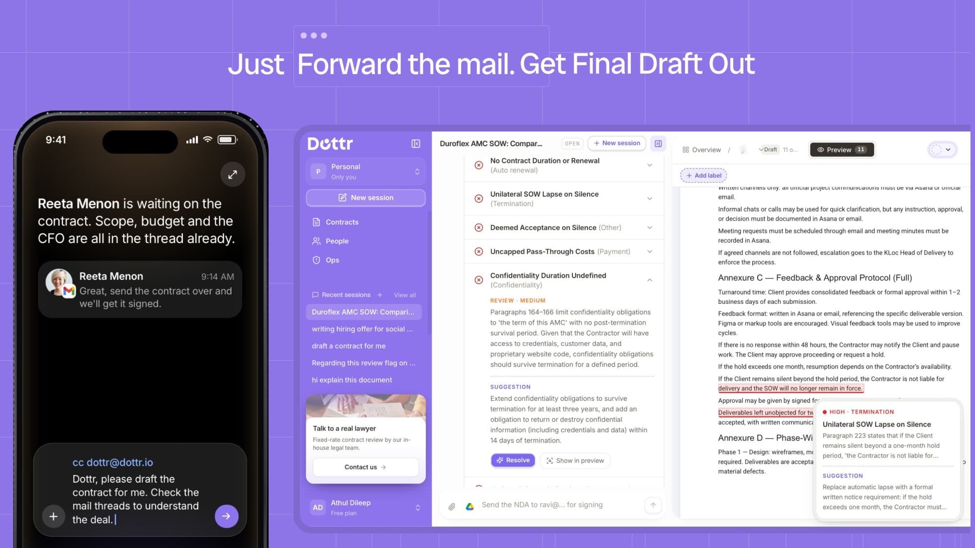 Headline “Just Forward the mail. Get Final Draft Out.” On the left, a phone shows a client's reply agreeing to the deal and an email that CCs Dottr asking it to draft the contract from the thread. On the right, the Dottr app reviews a statement of work, listing flagged clauses with a suggested fix beside the document.